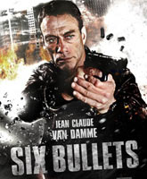 6 Bullets /  